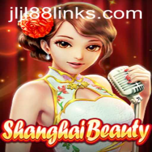 Exploring the Enchanting World of ShanghaiBeauty: Discover 'JLJL88' - A Unique Gaming Experience